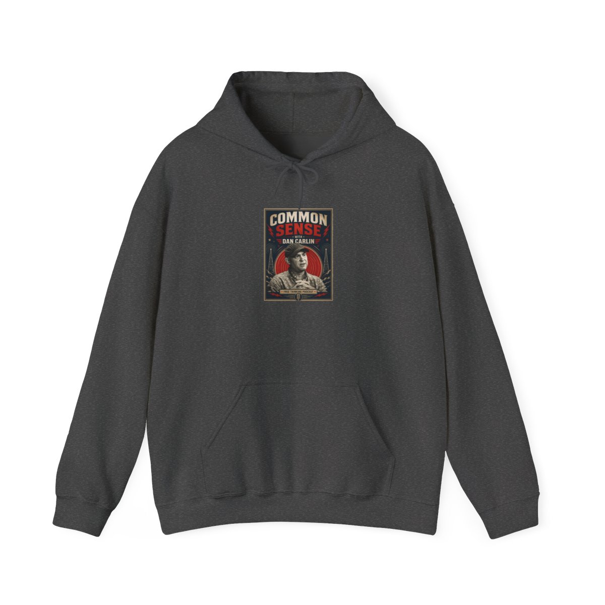 Hoodies - Dan Carlin’s Common Sense apparel collection