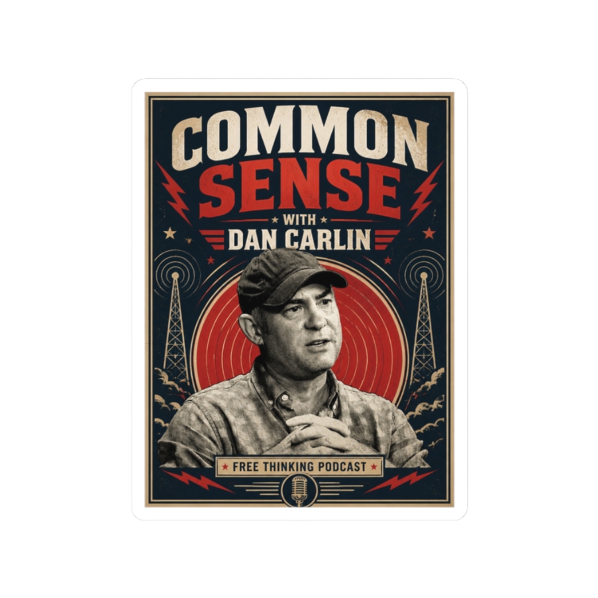 Dan Carlin’s Common Sense "Common Sense with Dan Carlin" Sticker - Official stickers merchandise
