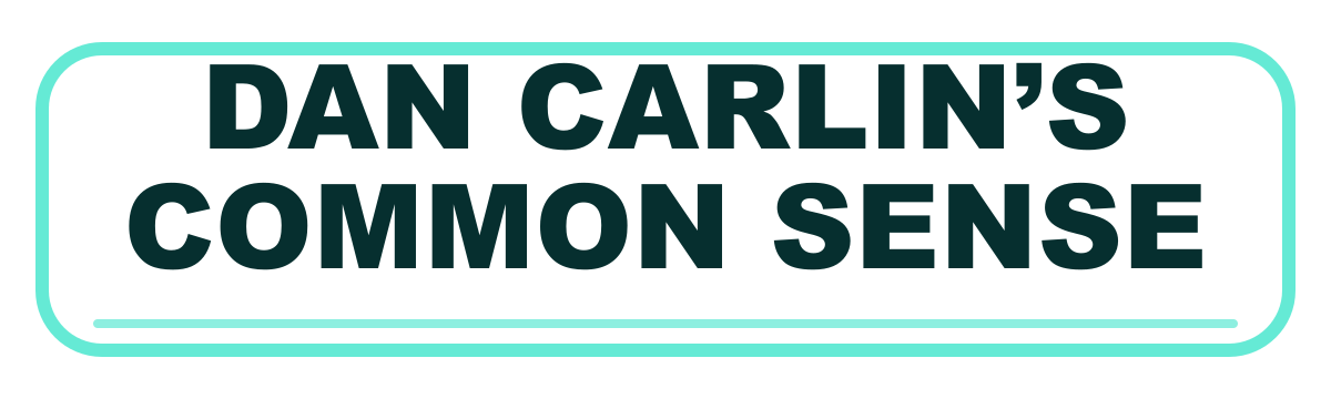 Dan Carlin’s Common Sense